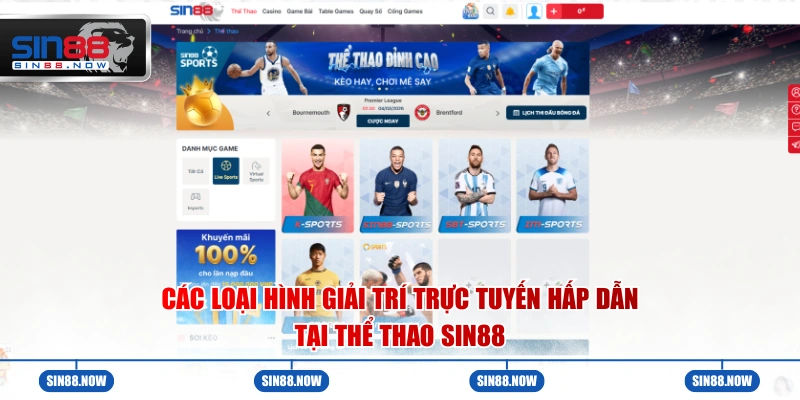 Các loại hình giải trí trực tuyến hấp dẫn tại Thể Thao Sin88