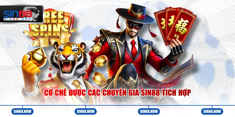 Cơ chế được các chuyên gia Sin88 tích hợp