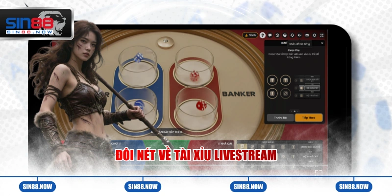 Đôi nét chung về game Tài xỉu livestream
