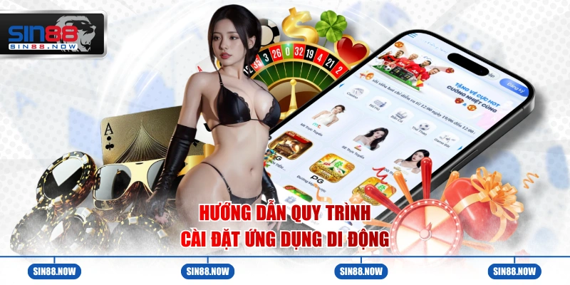 Hướng dẫn quy trình cài đặt ứng dụng di động