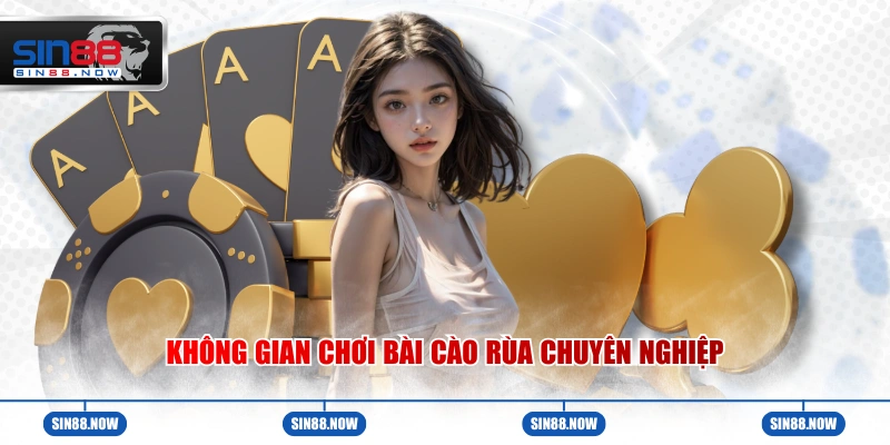 Không gian chơi bài cào rùa chuyên nghiệp