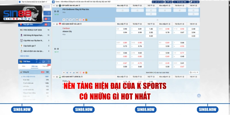 Nền tảng hiện đại của K sports có những gì hot nhất