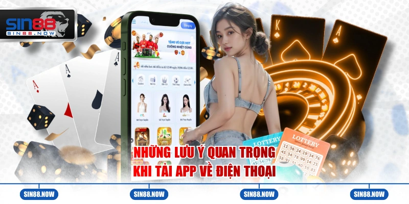 Những lưu ý quan trọng khi tải app