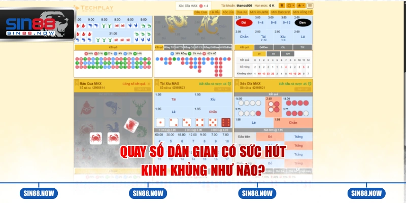 Quay số dân gian có sức hút kinh khủng như nào?