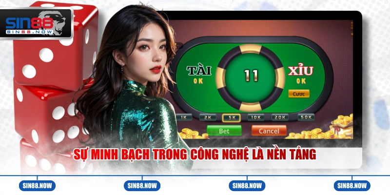 Sự minh bạch trong công nghệ là nền tảng