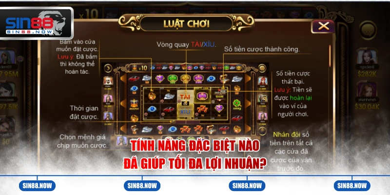 Tính năng đặc biệt nào đã giúp tối đa lợi nhuận?