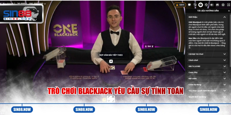 Trò chơi BlackJack yêu cầu sự tính toán 